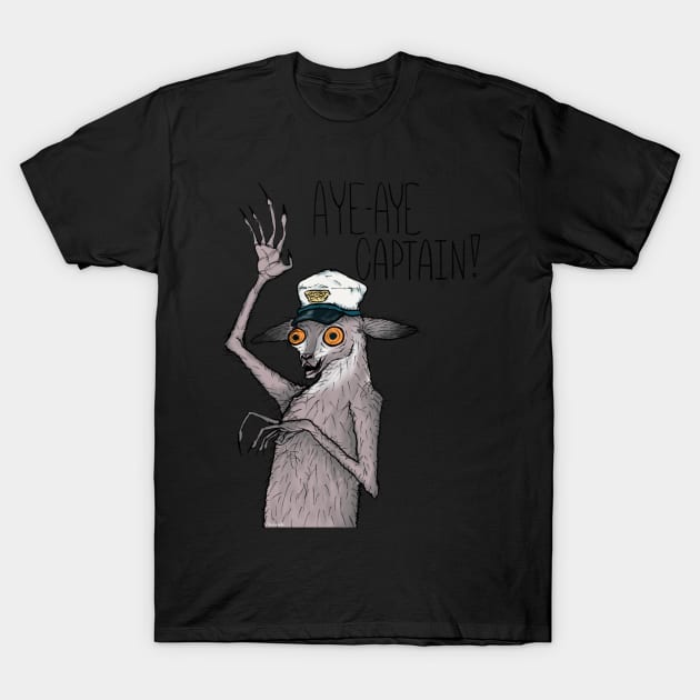 Aye-Aye Captain T-Shirt by thatmacko